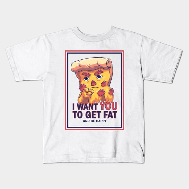 Uncle Pizza // Get Fat and Be Happy, U.S. Army Sam, Politics Kids T-Shirt by Geekydog